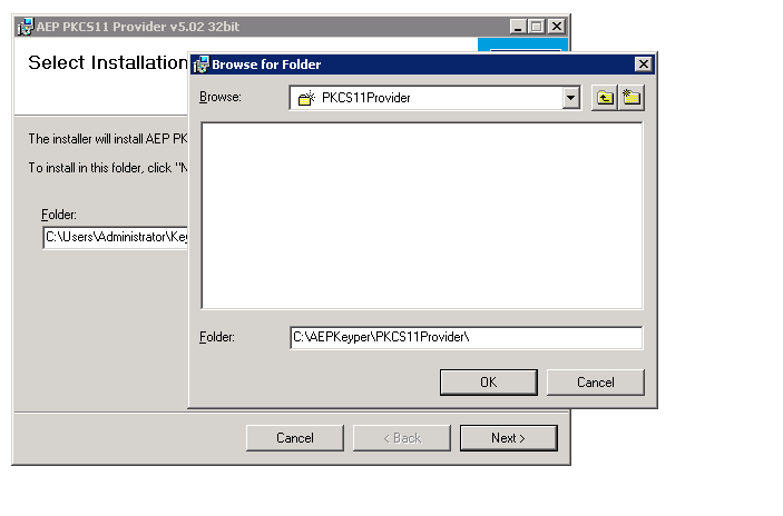 Machine generated alternative text: w z:
9Browse_For Folder
Browse: ( PKCSllProvider j 
The installer will install AEP PI(
To install in this lolder, click “is
Lolder:
folder: IC:\AEPKeyper\PKCS1 1 Provider\
OK Cancel
Cancel Next>
